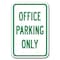 Signmission Office Parking Sign 12inx18in Heavy Gauge Aluminum Signs, 18" L, 12" H, A-1218 Misc - Office Only A-1218 Misc - Office Only - alternate 1
